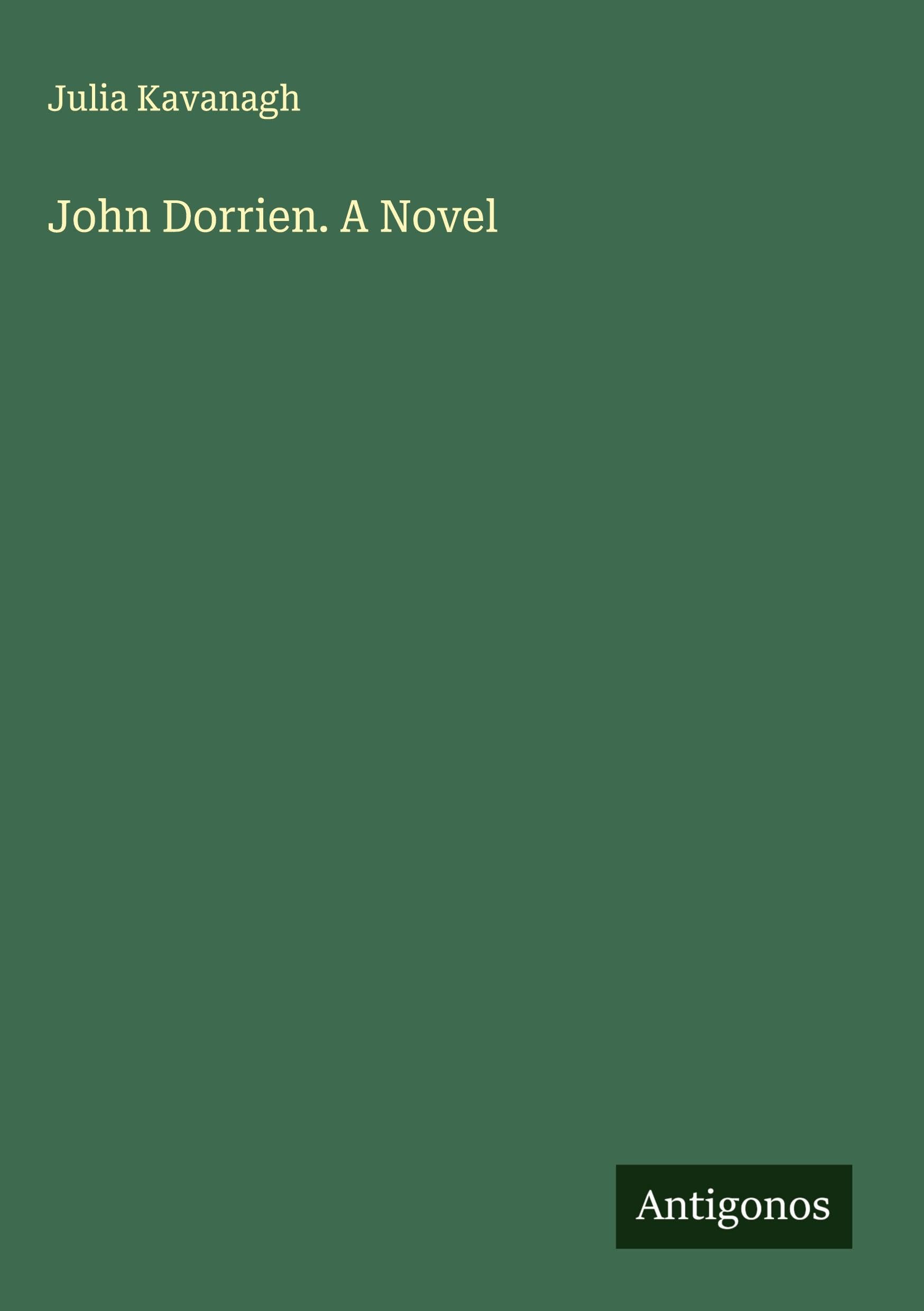 John Dorrien. A Novel