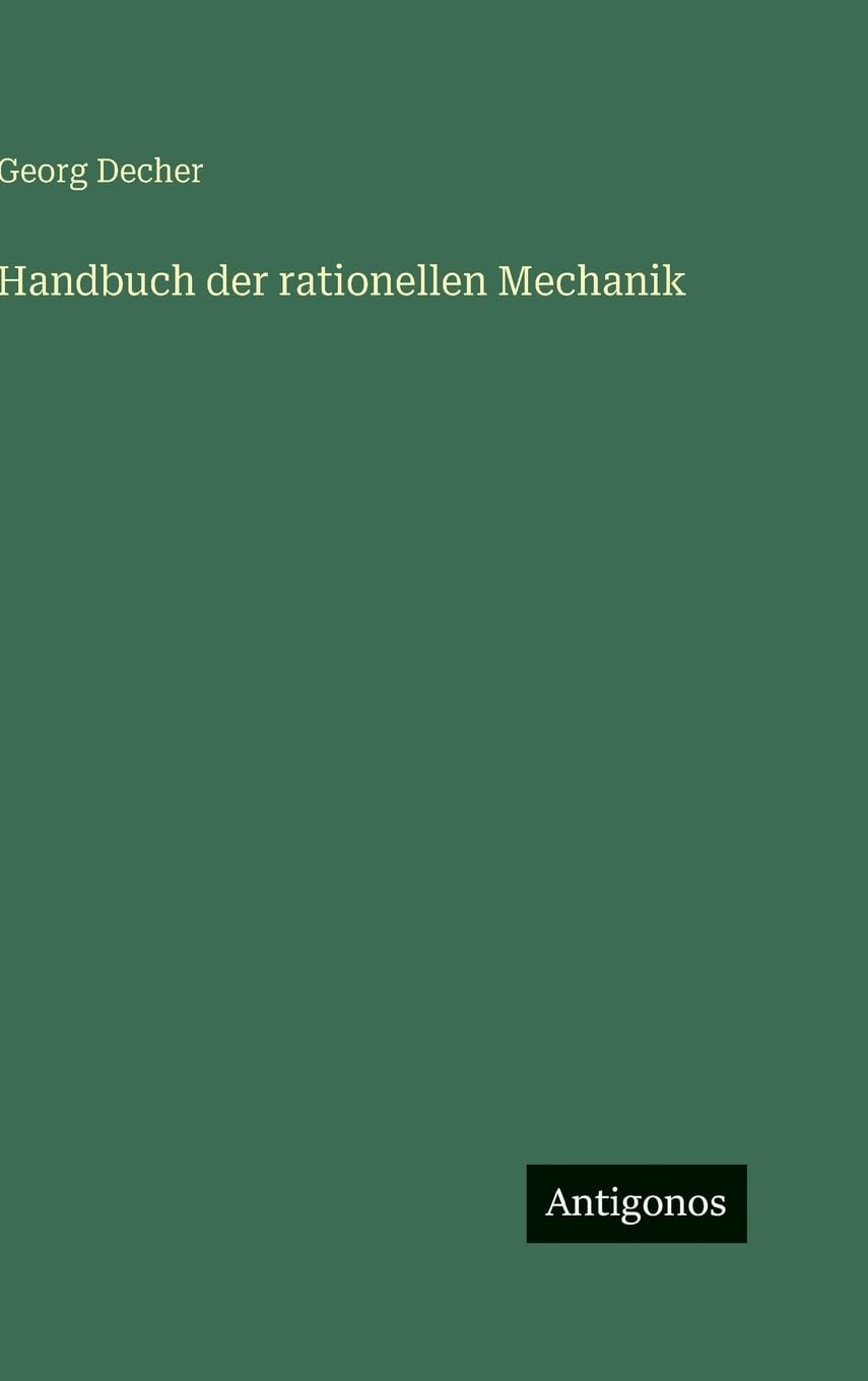 Handbuch der rationellen Mechanik