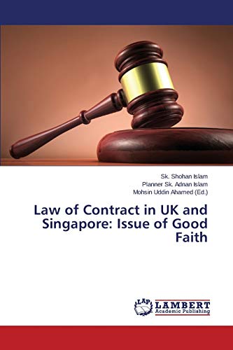 Law of Contract in UK and Singapore: Issue of Good Faith