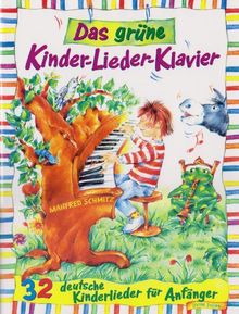 Das grüne Kinder-Lieder-Klavier - 32 deutsche Kinderlieder für Anfänger (DV 31099)