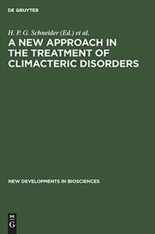 A New Approach in the Treatment of Climacteric Disorders (New Developments in Biosciences, 7)