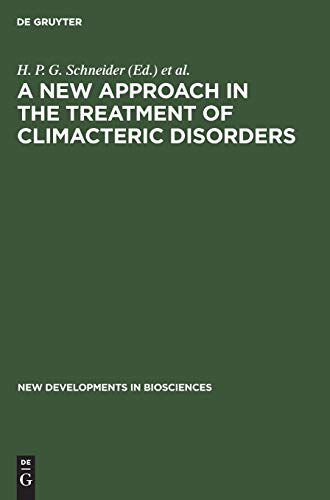 A New Approach in the Treatment of Climacteric Disorders (New Developments in Biosciences, 7)