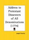 Address to Protestant Dissenters of All Denominations