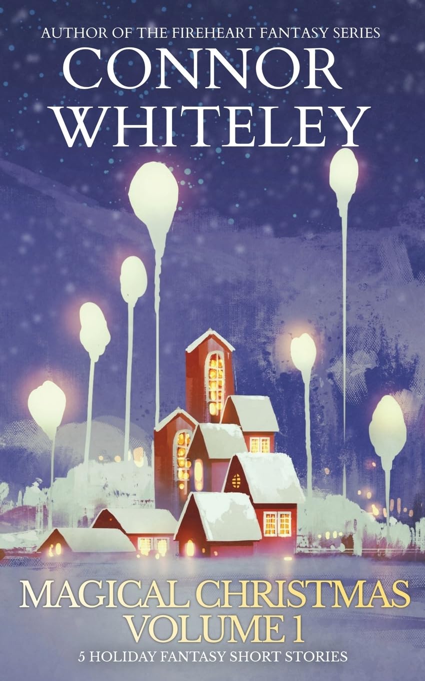 Magical Christmas Volume 1: 5 Holiday Fantasy Short Stories (Holiday Extravaganza Collections, Band 11)