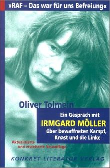 ' RAF. Das war für uns Befreiung': Ein Gespräch über bewaffneten Kampf, Knast und die Linke mit Irmgard Möller