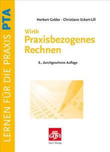 Praxisbezogenes Rechnen für pharmazeutisch-technische Assistenten