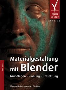 Materialgestaltung mit Blender: Grundlagen - Planung - Umsetzung