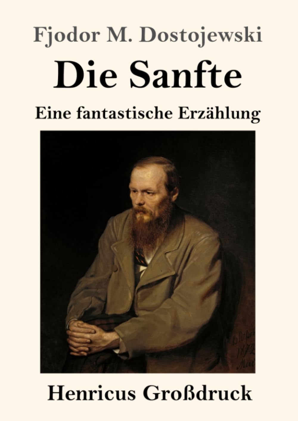 Die Sanfte (Großdruck): Eine fantastische Erzählung