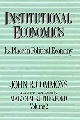 Institutional Economics: Its Place in Political Economy