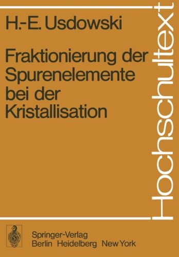Fraktionierung der Spurenelemente bei der Kristallisation (Hochschultext)