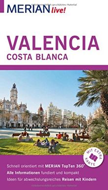 MERIAN live! Reiseführer Valencia und die Costa Blanca: Mit Extra-Karte zum Herausnehmen