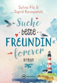 Suche beste Freundin forever (Glücksgefühle, Band 1)