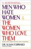 Men Who Hate Women and the Women Who Love Them: When Loving Hurts And You Don't Know Why: When Love Hurts and You Don't Know Why