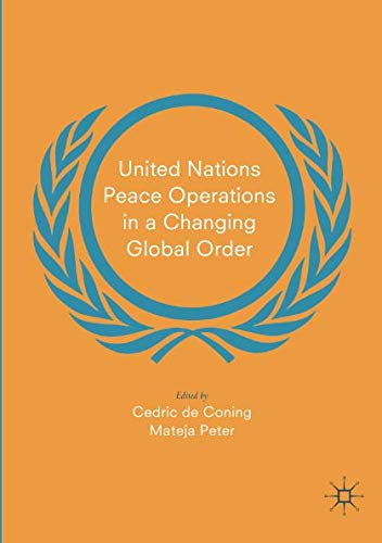 United Nations Peace Operations in a Changing Global Order