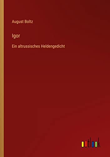 Igor: Ein altrussisches Heldengedicht