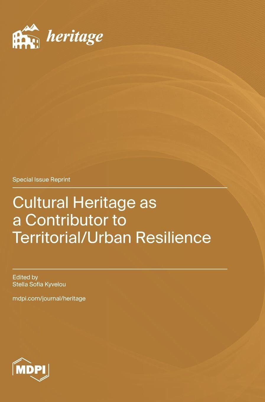 Cultural Heritage as a Contributor to Territorial/Urban Resilience
