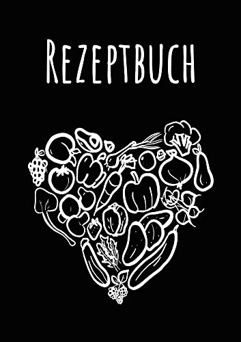 Rezeptbuch zum Eintragen A4: Eigenes Kochbuch schreiben inklusive Messer- und Fleischguide (Rezeptbücher zum selber Eintragen, Band 2)