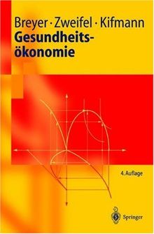 Gesundheitsökonomie (Springer-Lehrbuch)