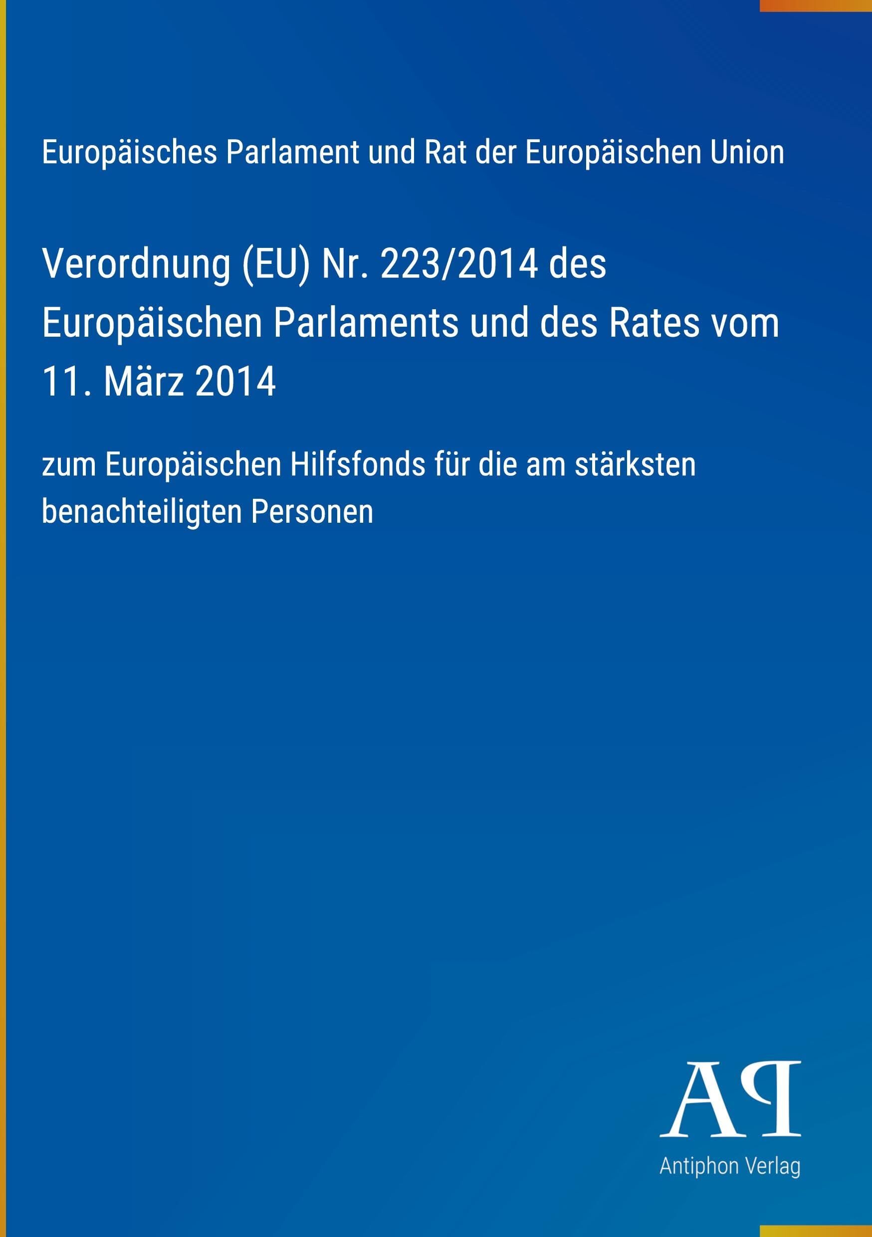 Verordnung (EU) Nr. 223/2014 des Europäischen Parlaments und des Rates vom 11. März 2014