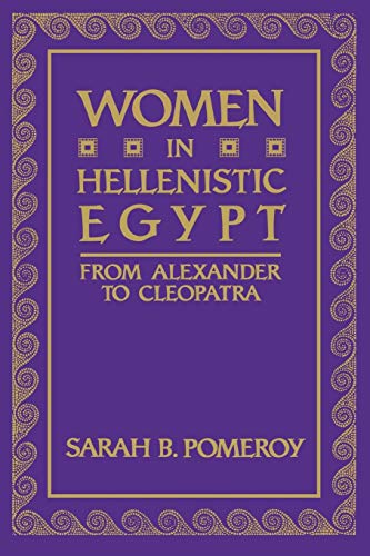 Women in Hellenistic Egypt: From Alexander to Cleopatra