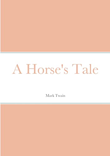 A Horse's Tale