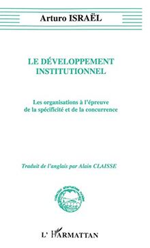 Le développement institutionnel : les organisations à l'épreuve de la spécificité et de la concurrence