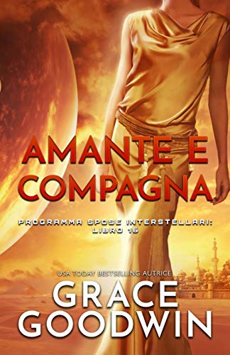 Amante e compagna: (per ipovedenti) (Programma Spose Interstellari, Band 16)