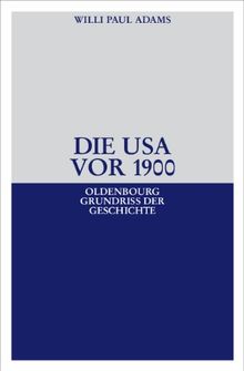 Die USA vor 1900