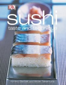 Sushi: Taste & technique: Taste and Technique