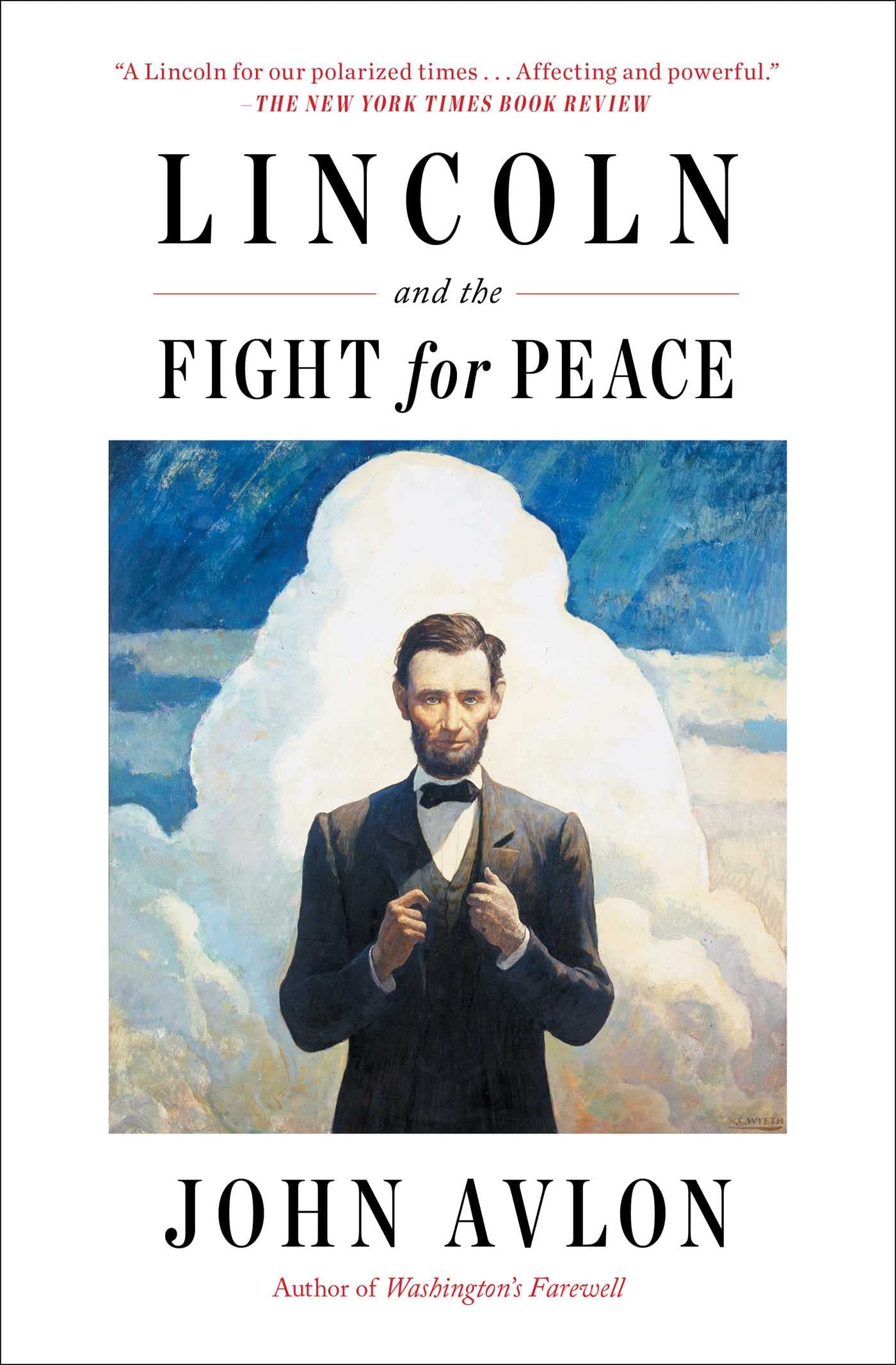 Lincoln and the Fight for Peace - Neu