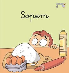 Sopem (Primeres Lectures de Micalet (versió manuscrita), Band 6)