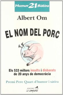 El nom del porc (Humor i sàtira, Band 21)