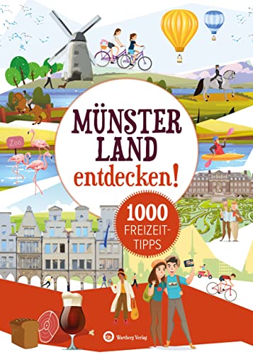 Freizeitführer   Münsterland entdecken! 1000 Freizeittipps - Urte Engelhard Kartoniert (TB)