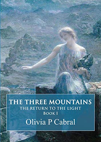 The Three Mountains. The Return to the Light