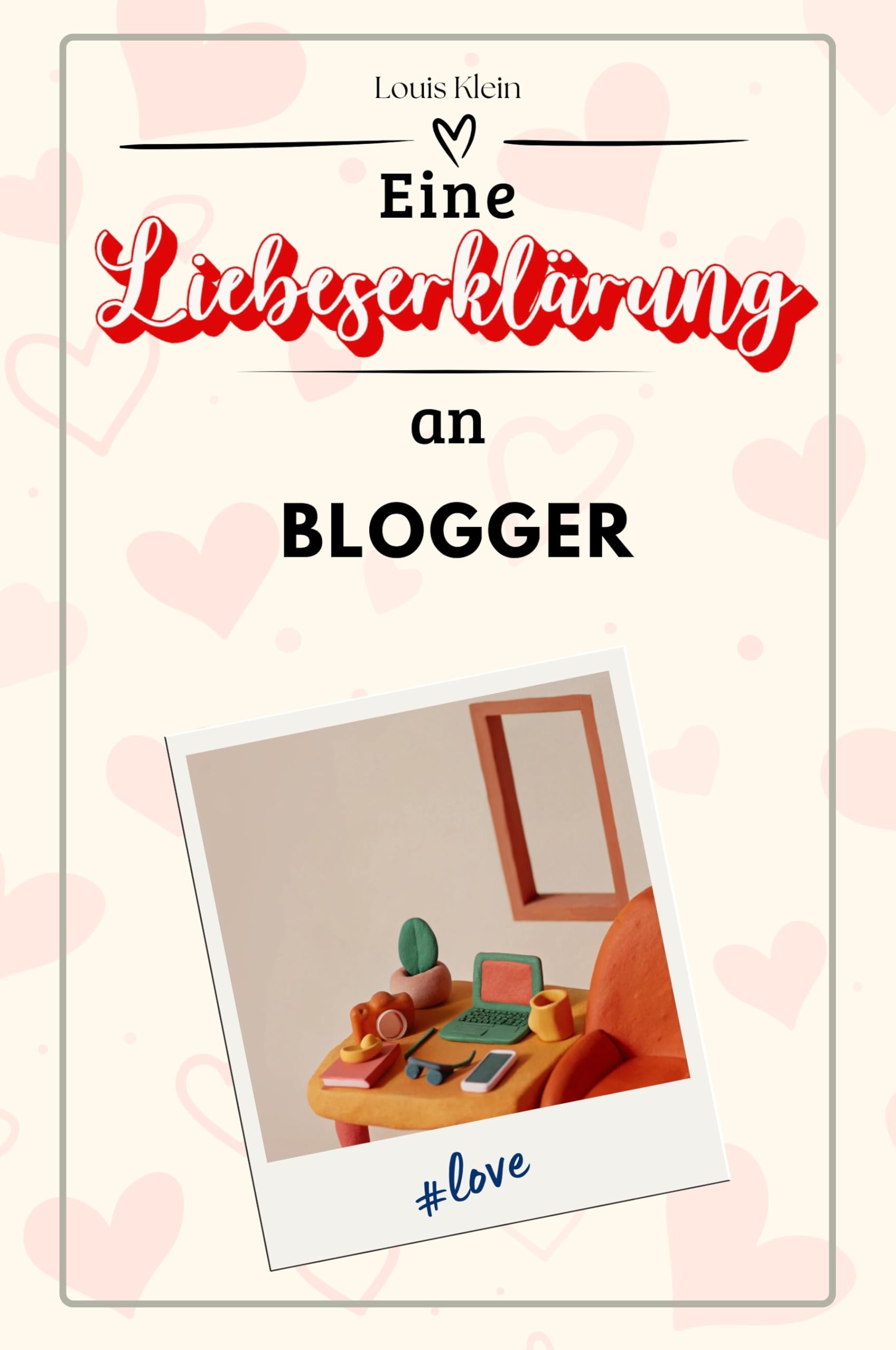 Eine Liebeserklärung an Blogger - Die große Hommage - das perfekte Geschenk für Weihnachten und Geburtstag und jeden Anlass