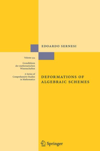 Deformations of Algebraic Schemes (Grundlehren der mathematischen Wissenschaften, Band 334)