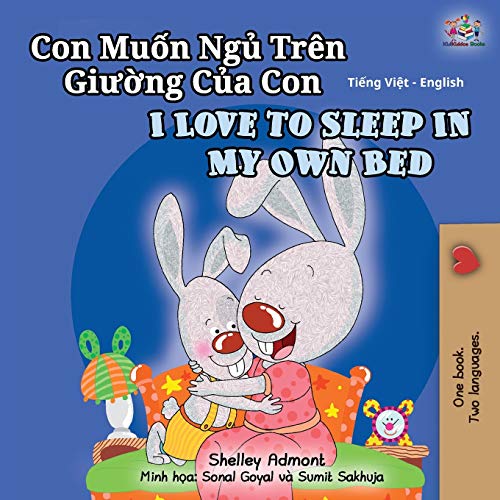 I Love to Sleep in My Own Bed (Vietnamese English Bilingual Book for Kids) (Vietnamese English Bilingual Collection)