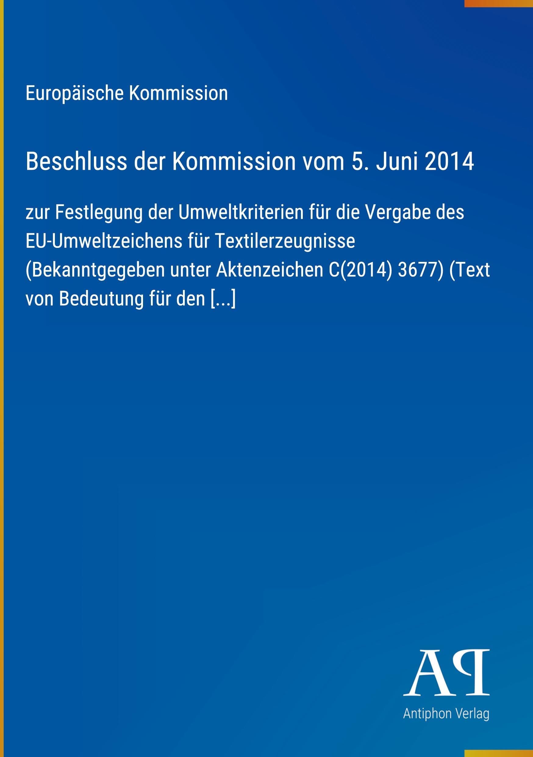Beschluss der Kommission vom 5. Juni 2014