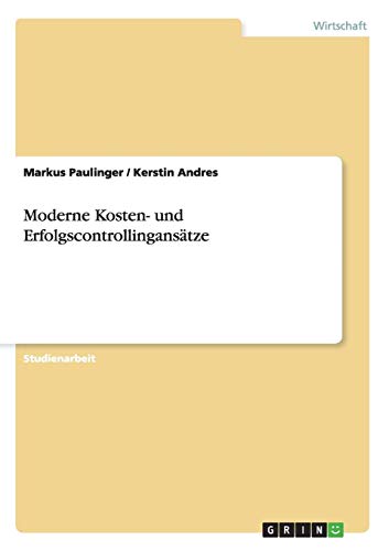 Moderne Kosten- und Erfolgscontrollingansätze