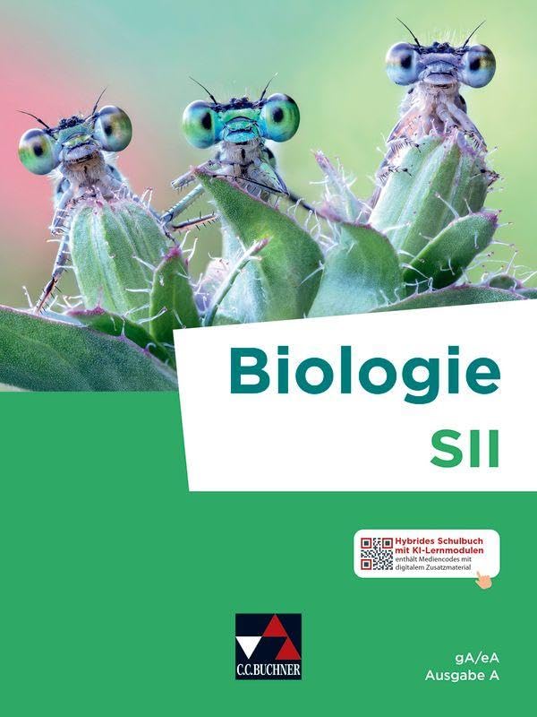 Biologie SII - Ausgabe A: Biologie für das grundlegende/erhöhte Anforderungsniveau