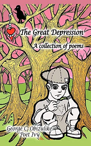 The Great Depression: A collection of poems