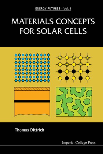 Materials Concepts for Solar Cells (Energy Futures)