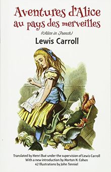 Aventures d'Alice au Pays des Merveilles (Dover Dual Language French)