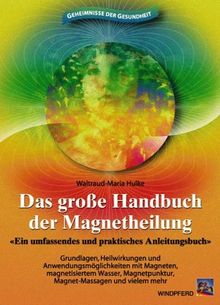 Das große Handbuch der Magnetheilung