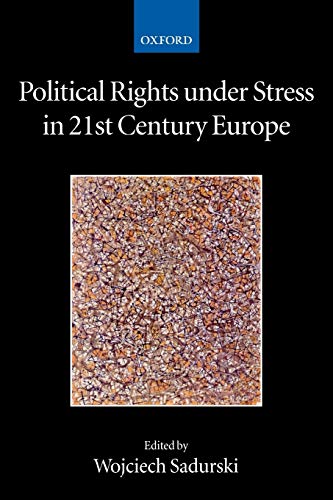 Political Rights under Stress in 21st Century Europe (Collected Courses of the Academy of European Law)