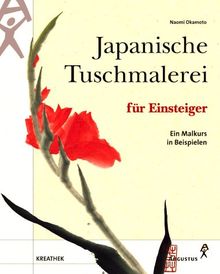 Japanische Tuschmalerei für Einsteiger