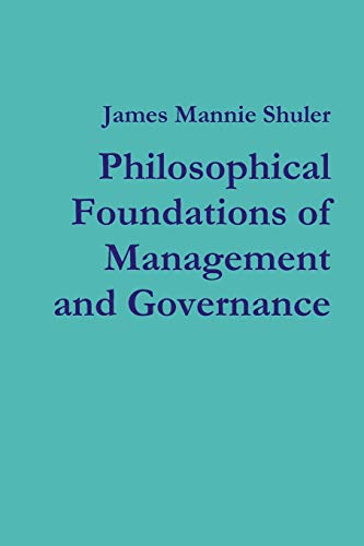 Philosophical Foundations of Management and Governance