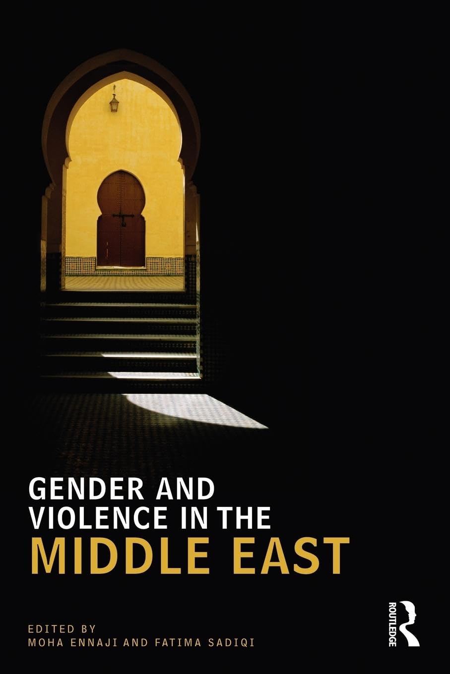 Gender and Violence in the Middle East (UCLA Center for Middle East Development, 4, Band 4)