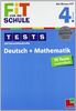 Fit für die Schule: Tests mit Lernzielkontrolle. Deutsch + Mathematik 4. Klasse