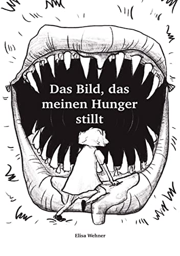 Das Bild, das meinen Hunger stillt.: Gestalte dein Selbstbild!